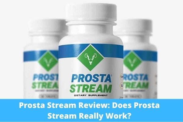 Prosta Stream Review: Does Prosta Stream Really Work?